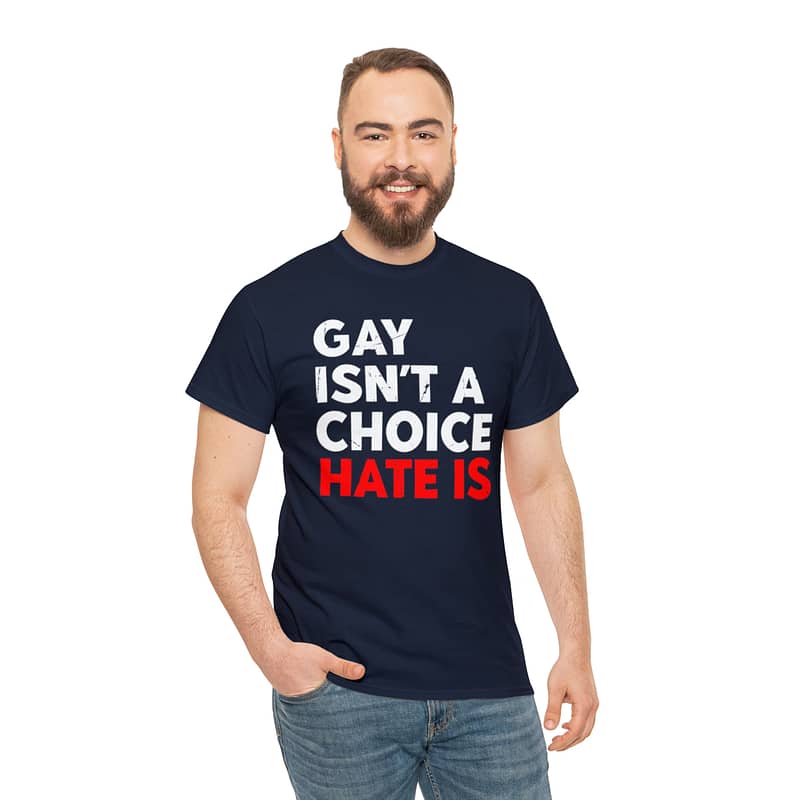 Gay Isn't A Choice Tee